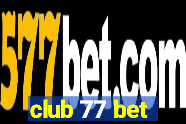 club 77 bet